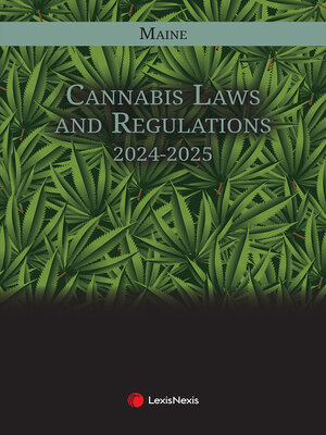 cover image of Maine Cannabis Laws and Regulations